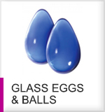 Glass Eggs & Balls